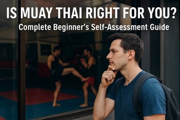 Is Muay Thai Right for You?